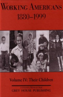 Working Americans 1880-1999: Their Children (Working Americans: Volume 4)