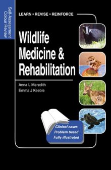 Wildlife Medicine and Rehabilitation: Self-Assessment Colour Review 