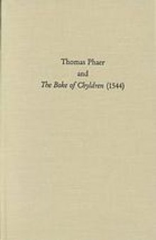 Thomas Phaer and the boke of chyldren (1544)