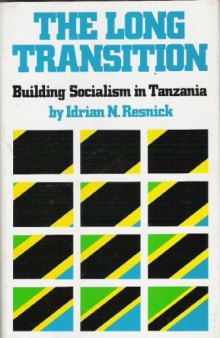 The long transition: building socialism in Tanzania 
