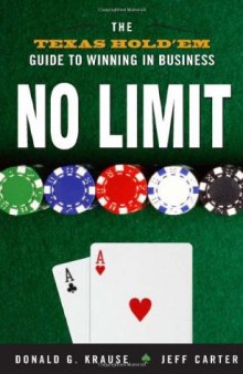 No Limit: The Texas Hold'Em Guide to Winning in Business