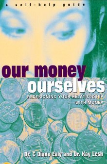 Our Money Ourselves: Redesigning Your Relationship with Money