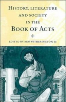 History, Literature, and Society in the Book of Acts