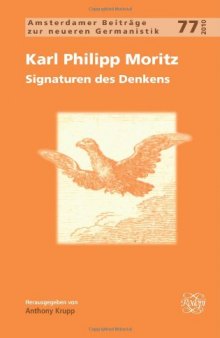 Karl Philipp Moritz : Signaturen des Denkens