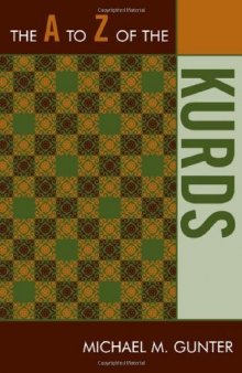 The A to Z of the Kurds (A to Z Guides (Scarecrow Press))