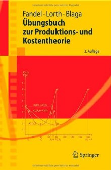 Übungsbuch zur Produktions- und Kostentheorie