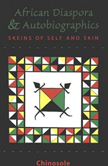 The African Diaspora and Autobiographics: Skeins of Self and Skin
