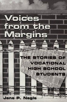 Voices from the Margins: The Stories of Vocational High School Students