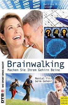 Brainwalking: Machen Sie Ihrem Gehirn Beine