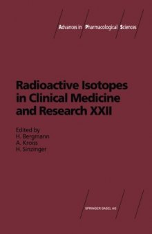 Radioactive Isotopes in Clinical Medicine and Research: Proceedings of the 22nd International Badgastein Symposium