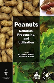 Peanuts : genetics, processing, and utilization