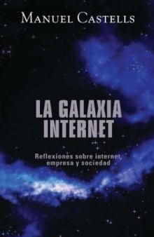 La galaxia Internet, Reflexiones sobre Internet y sociedad