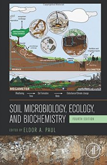 Soil Microbiology, Ecology and Biochemistry, Fourth Edition