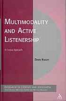 Multimodality and active listenership : a corpus approach