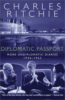 Diplomatic Passport: More Undiplomatic Diaries, 1946-1962