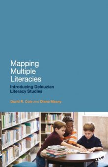 Mapping multiple literacies : an introduction to Deleuzian literacy studies