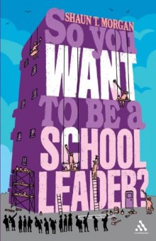 So You Want to Be a School Leader?