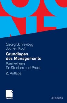 Grundlagen des Managements: Basiswissen fur Studium und Praxis 2. Auflage