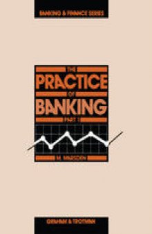 The Practice of Banking , Part 1