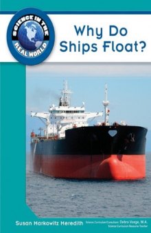 Why Do Ships Float? (Science in the Real World)