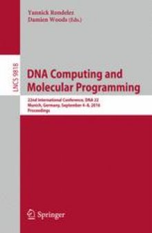 DNA Computing and Molecular Programming: 22nd International Conference, DNA 22, Munich, Germany, September 4-8, 2016. Proceedings
