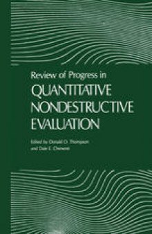 Review of Progress in Quantitative Nondestructive Evaluation: Volume 8, Part A and B