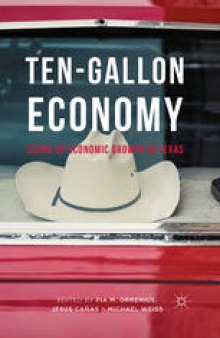 Ten-Gallon Economy: Sizing Up Economic Growth in Texas