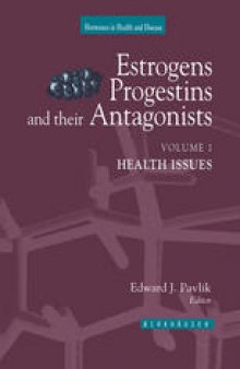 Estrogens, Progestins, and Their Antagonists: Health Issues