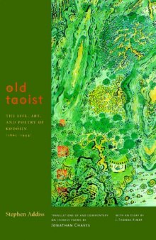 Old Taoist: The Life, Art, and Poetry of Kodåojin (1865-1944)