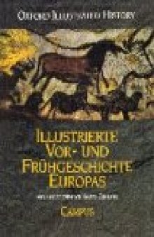 Illustrierte Vor- und Frühgeschichte Europas