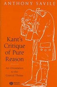 Kant's critique of pure reason : an orientation to the central theme