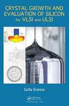 Crystal growth and evaluation of silicon for VLSI and ULSI