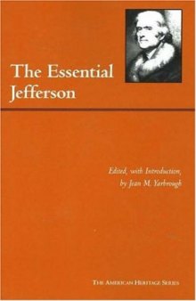 The Essential Jefferson (American Heritage Series)