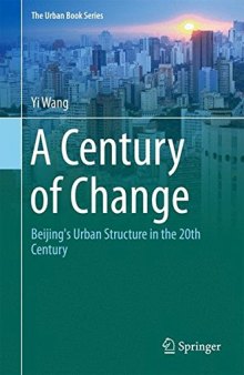 A Century of Change: Beijing's Urban Structure in the 20th Century