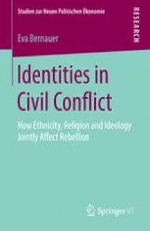 Identities in Civil Conflict: How Ethnicity, Religion and Ideology Jointly Affect Rebellion