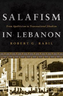 Salafism in Lebanon: From Apoliticism to Transnational Jihadism