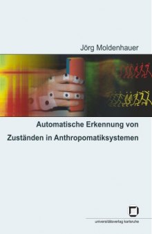 Automatische Erkennung von Zuständen in Anthropomatiksystemen  German