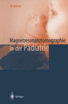 Magnetresonanztomographie in der Pädiatrie