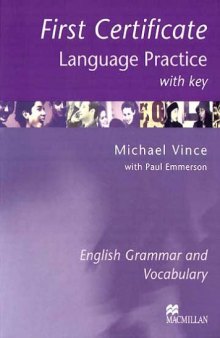 First Certificate Language Practice: English Grammar and Vocabulary: With Key