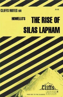 Cliffs Notes: Howells's The Rise of Silas Lapham