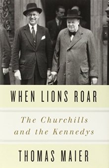 When Lions Roar: The Churchills and the Kennedys