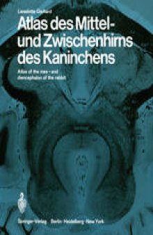 Atlas des Mittel- und Zwischenhirns des Kaninchens: Atlas of the mes- and diencephalon of the rabbit