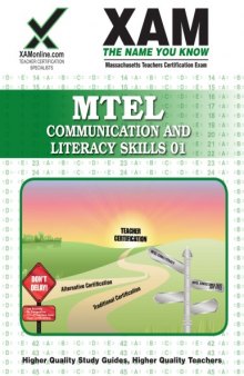 MTEL Communication and Literacy Skills 01 Teacher Certification, 2nd Edition (XAM MTEL)