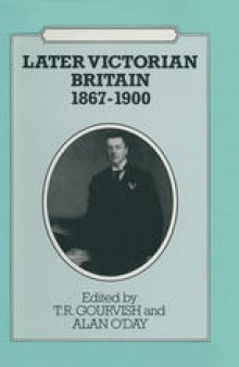 Later Victorian Britain, 1867–1900