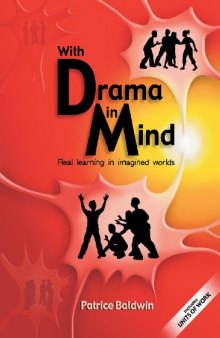 With Drama in Mind: Real learning in imagined worlds