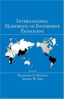 International Handbook of Foodborne Pathogens (Food Science and Technology)