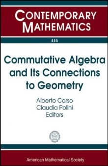 Commutative Algebra and Its Connections to Geometry: Pan-american Advanced Studies Institute August 3-14, 2009, Universidade Federal De Pernambuco, Olinda, Brazil