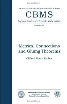 Metrics, Connections and Gluing Theorems (Cbms Regional Conference Series in Mathematics)