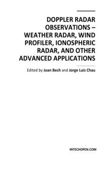 Doppler radar observations : weather radar, wind profiler, ionospheric radar, and other advanced applications