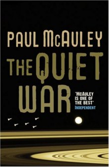 The Quiet War. Paul McAuley (Gollancz S.F.)